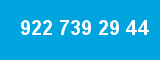 922 739 29 44